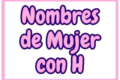Nombres de Mujer con H